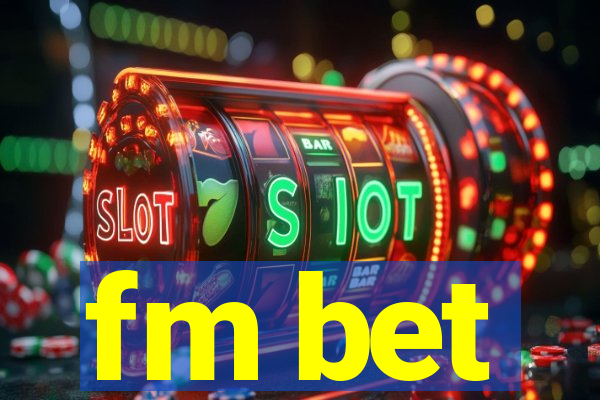 fm bet